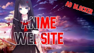 Best Anime website for summer 2021 How to download ad blocker [upl. by Lerrud]