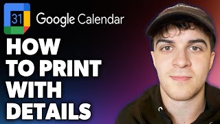 How to Print Google Calendar With Details Full 2024 Guide [upl. by Ellednek]