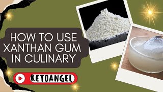 Comprehensive Guide on How to Use Xanthan Gum in Culinary Applications [upl. by Amersham865]