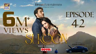 Sukoon Episode 42  Digitally Presented by Royal English Subtitles  7 March 2024  ARY Digital [upl. by Weiler]