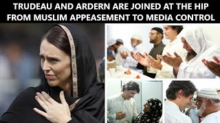 Canada New Zealand Trudeau and Ardern are joined at the hip form Muslim appeasement to Media control [upl. by Enair731]