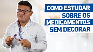 Como estudar sobre os medicamentos sem decorar [upl. by Filmore839]