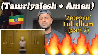 ROPHNAN🇪🇹  Tamriyalesh  Amen REACTION  ‘Zetegen’ FULL ALBUM  South African🇿🇦 reacts [upl. by Lehpar]