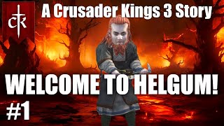 WELCOME TO HELGUM The journey begins  A Crusader Kings 3 Campaign Series 1 [upl. by Fenwick]