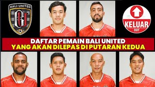 RESMI❗INILAH PEMAIN YANG AKAN DILEPAS BALI UNITED DI PUTARAN KEDUA  BALI UNITED HARI INI [upl. by Artiek937]