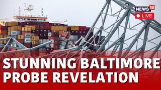 Baltimore Bridge Collapse Probe Live News  Baltimore Operations Underway LIVE Updates  N18L [upl. by Ateloj]