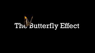 The Butterfly Effect  An Animated Short [upl. by Anerres117]