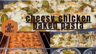 Cheesy Chicken Baked Pasta  On Friday We Bake [upl. by Nnaeoj]