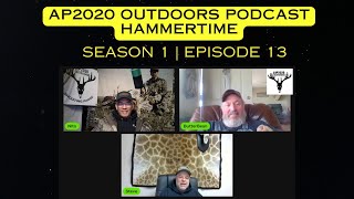 AP2020 Outdoors Podcast Hammertime S1 Eps13 [upl. by Corine]