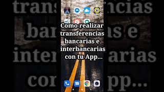 Como realizar transferencia bancaria e interbancaria desde tu App [upl. by Conah]