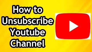 How to Unsubscribe Youtube Channel That You have Subscribed Before [upl. by Neelrad205]