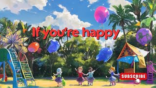 If Youre Happy  Classic Nursery Rhyme for Kids  rhymes english kids toddlers kindergarten [upl. by Aaren487]