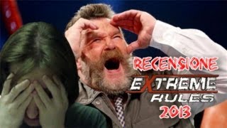 Recensione WWE Extreme Rules 2013 [upl. by Atirac443]