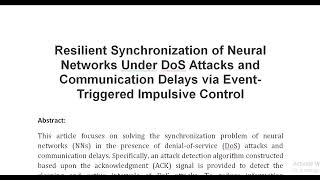 Resilient Synchronization of Neural Networks Under DoS Attacks and Communication Delays via Event Tr [upl. by Ramat29]