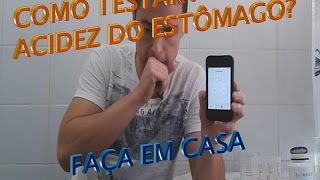 Como Testar a Acidez do Estômago em Casa [upl. by Akemed]