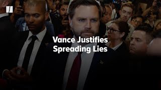 Vance Justifies Spreading Lies [upl. by Fortier]