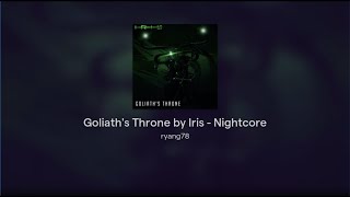 Goliaths Throne by Iris  Nightcore [upl. by Rilda]