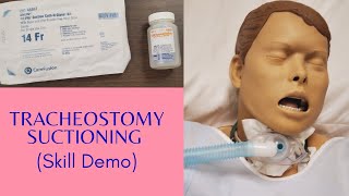 TRACHEOSTOMY SUCTIONING  SKILLS DEMO [upl. by Yeta]