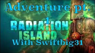 Radiation Island Adventure pt 1 [upl. by Novrej]