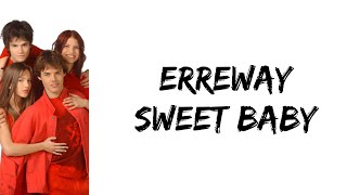 Erreway  Sweet baby letra [upl. by Gertruda]