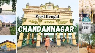 CHANDANNAGAR Blend of IndoFrench Culture  West Bengal Diaries Exploring CHANDANNAGAR [upl. by Annoerb]