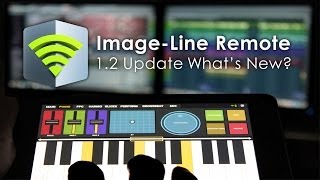 ImageLine Remote  12 Update Whats New [upl. by Adnulahs]