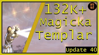 132K  Magicka Templar PvE Build ESO  Endless Archive U40 [upl. by Puna]