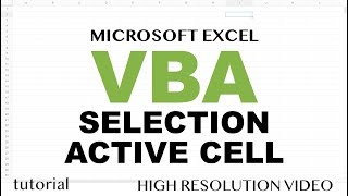 Excel VBA  Selection Active Cell Range  Part 7 [upl. by Pfaff]