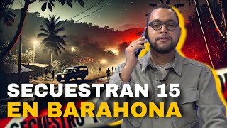 Narcos secuestran 15 en Barahona [upl. by Salisbury]