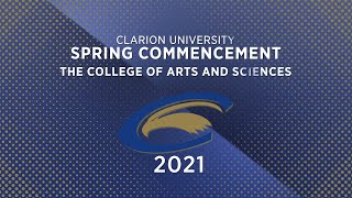 Clarion University Spring 2021  College of Arts and Sciences [upl. by Adnole986]