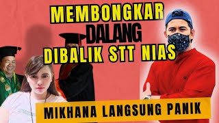 MEMBONGKAR DALANG DIBALIK STT NIASKENAPA MIKHANA LANGSUNG PANIK [upl. by Stock966]