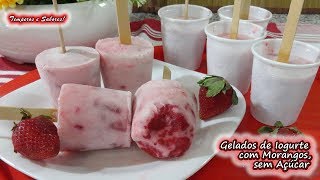 GELADOS DE IOGURTE COM MORANGOS SEM AÇÚCAR saudáveis e deliciosos [upl. by Duwad341]