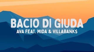 AVA  BACIO DI GIUDA feat Mida amp VillaBanks TestoLyrics [upl. by Arbas]