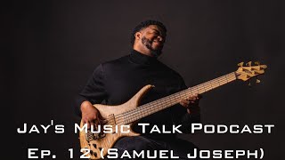 SAMUEL JOSEPH INTERVIEW  JAYS MUSIC TALK STUDIOS PODCAST EP 12 [upl. by Lotte356]