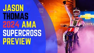 GO TIME  2024 AMA Supercross Preview with Jason Thomas [upl. by Nowahs]