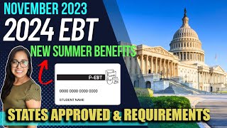 NEW 2024 SUMMER EBT List of States Approved ELIGIBILITY amp REQUIREMENTS and PAYOUT DATES [upl. by Ahsillek482]