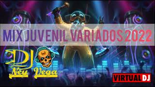 MIX JUVENIL Variados 2022  Dj Ney Vega  Pucallpa Perú [upl. by Underwood226]