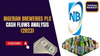 Nigerian Breweries Plc Cash Flows Analysis 2023 [upl. by Carine184]