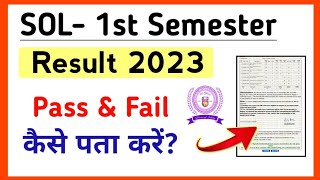 SOL First Semester Result Pass amp Fail कैसे Check करें  2023  SOL 1st Semester Result 2023 [upl. by Orton]