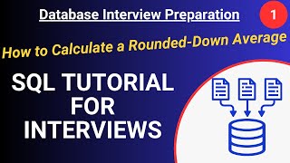 How to Calculate a RoundedDown Average  SQL Tutorial for Beginners [upl. by Rebmik898]