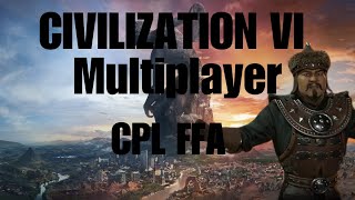 Civ 6 Multiplayer  CPL FFA  Genghis Khan [upl. by Acsot]