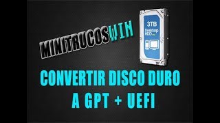 Convertir partición a GPT  Win10  MINITRUCOSWIN [upl. by Estelle]