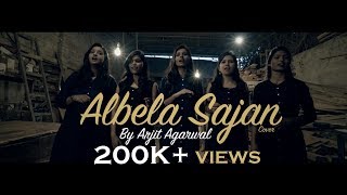 Albela Sajan  Hum Dil De Chuke Sanam  Cover  Arjit Agarwal [upl. by Elmina]