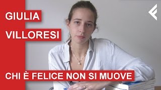 Giulia Villoresi quotChi è felice non si muovequot [upl. by Esetal286]