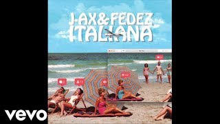 JAX amp Fedez  Italiana Official Audio [upl. by Sorrows]