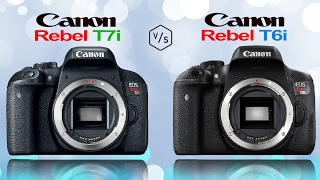 Canon EOS Rebel T7i vs Canon EOS Rebel T6i [upl. by Eniamrehs533]