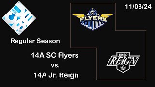 14A SC Flyers vs 14A Jr Reign 110324 [upl. by Zysk306]