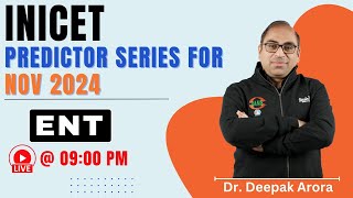 INICET Predictor series  ENT by Dr Deepak Arora [upl. by Adnawyek]