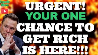 URGENT 🚀 This Is IT The ONE Chance To Get Filthy RICH BEST STOCKS TO BUY NOW [upl. by Nomis160]