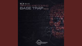 Pirates Are Coming Base Trap Remix [upl. by Suivatra]